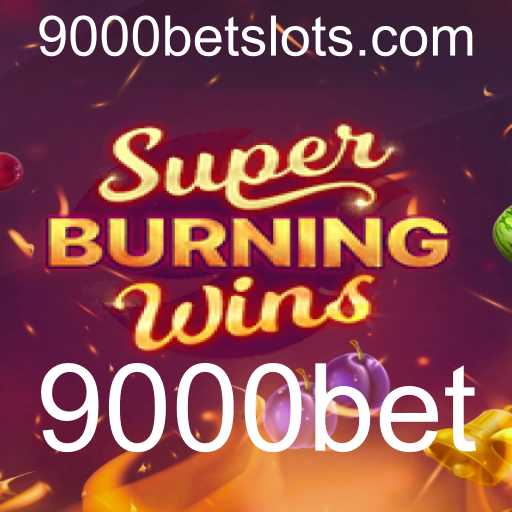 Descubra a Emoção do Jogo SuperBurningWins e a Estratégia com 9000bet